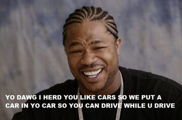 Classic Xzibit Yo Dawg recursive image macro